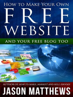 cover image of How to Make Your Own Free Website